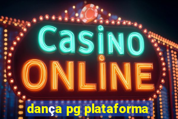 dança pg plataforma